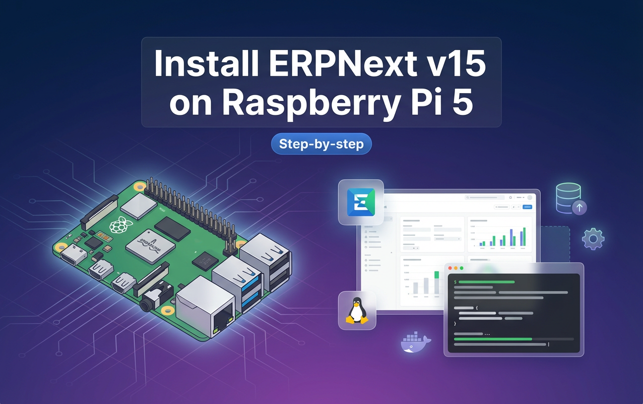 Install ERPNext v15 on Raspberry Pi 5