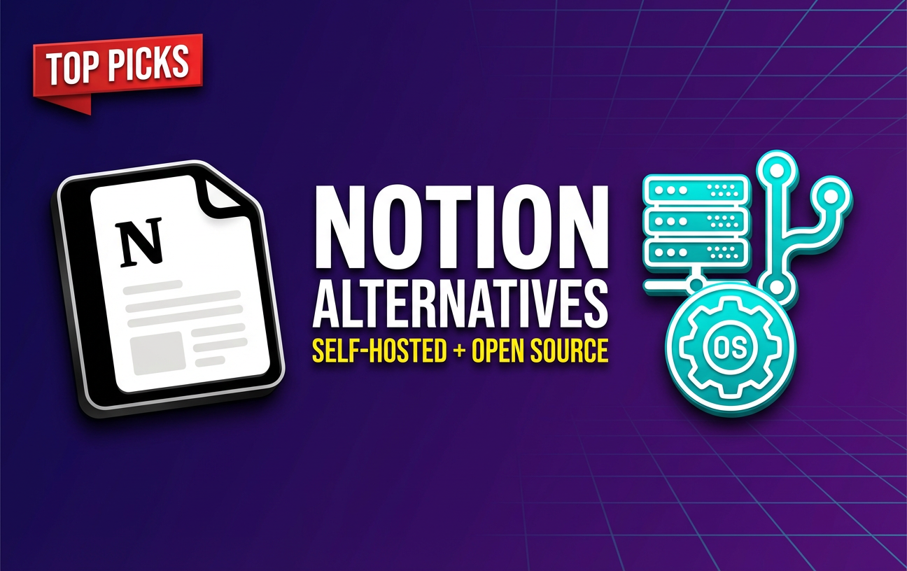 Self-Hosted, Open-Source Alternatives to Notion